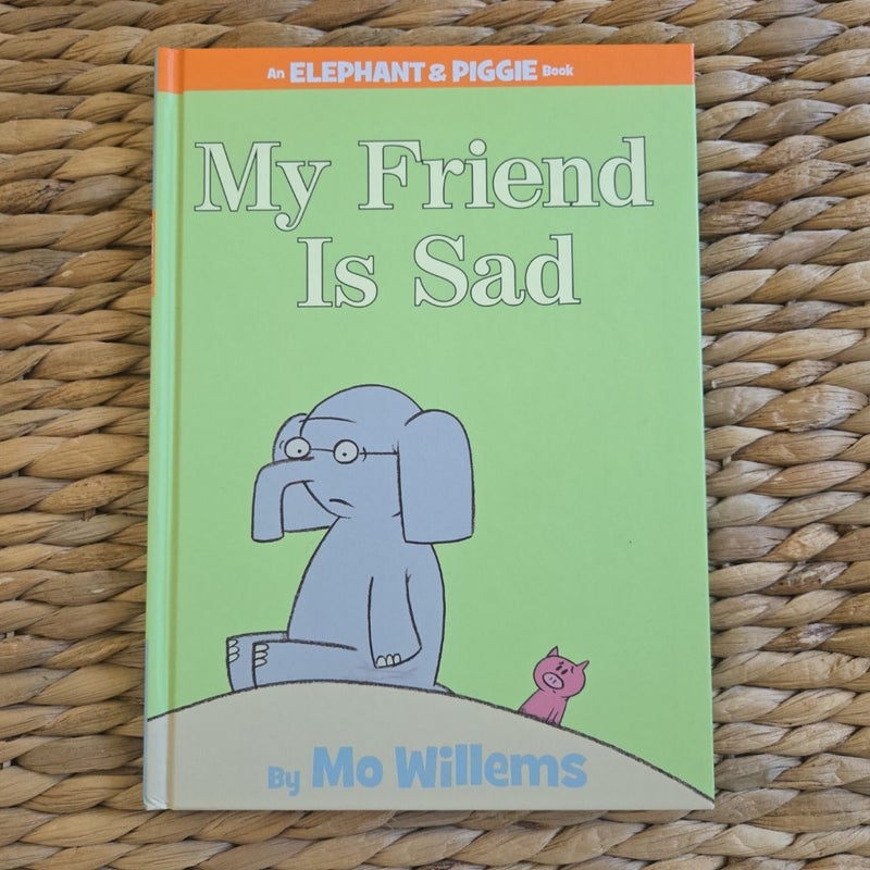 My Friend Is Sad (an Elephant and Piggie Book)