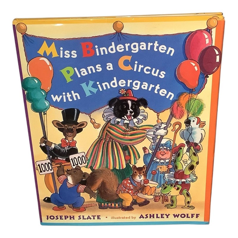 Miss Bindergarten Plans a Circus with Kindergarten