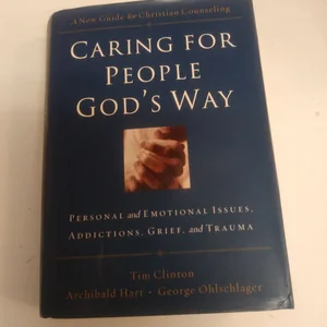 Caring for People God's Way