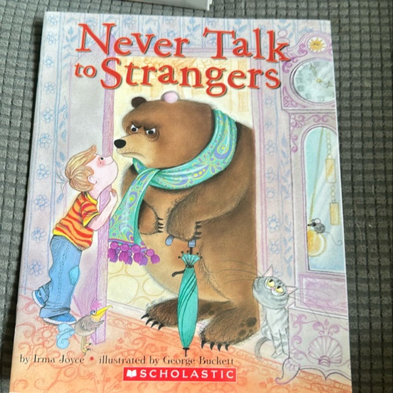 Never Talk to Strangers