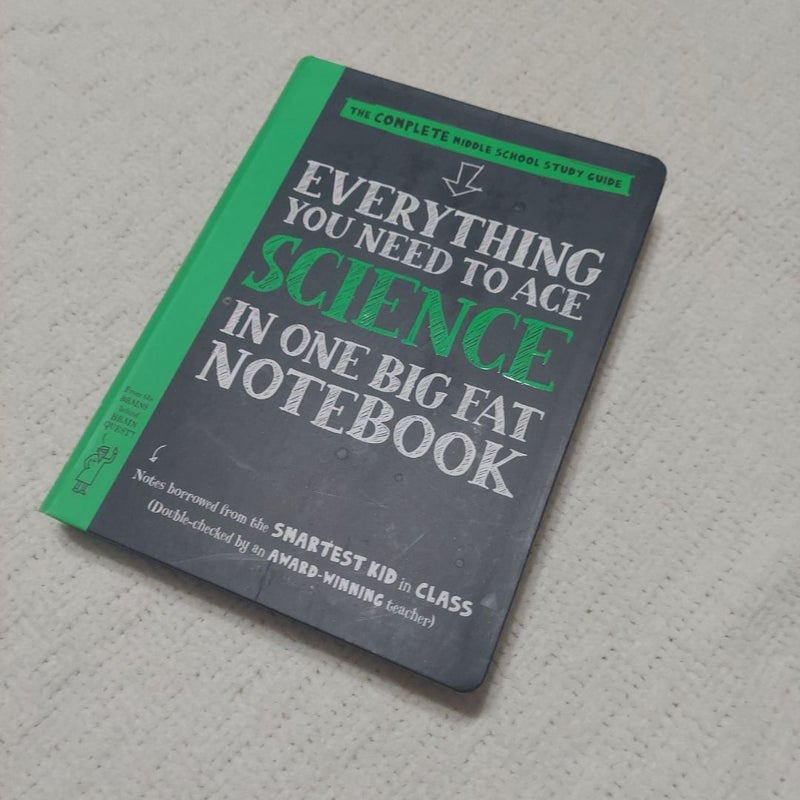 Everything You Need to Ace Science in One Big Fat Notebook