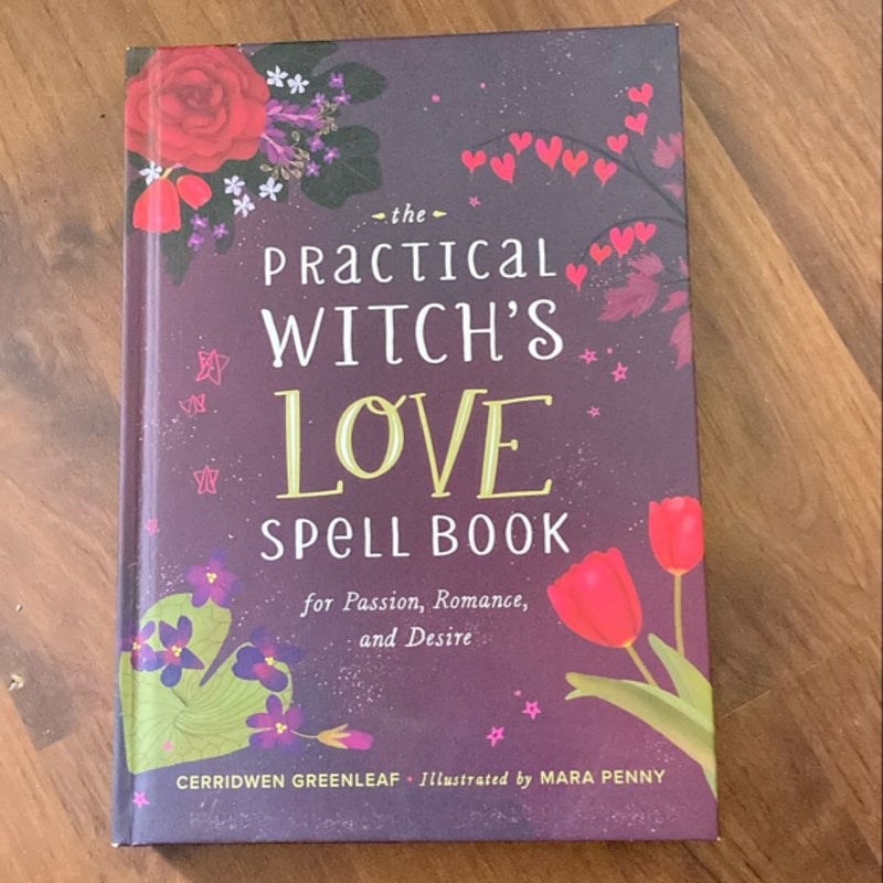 The Practical Witch's Love Spell Book