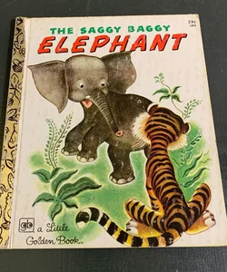 The Saggy Baggy Elephant Little Golden Book