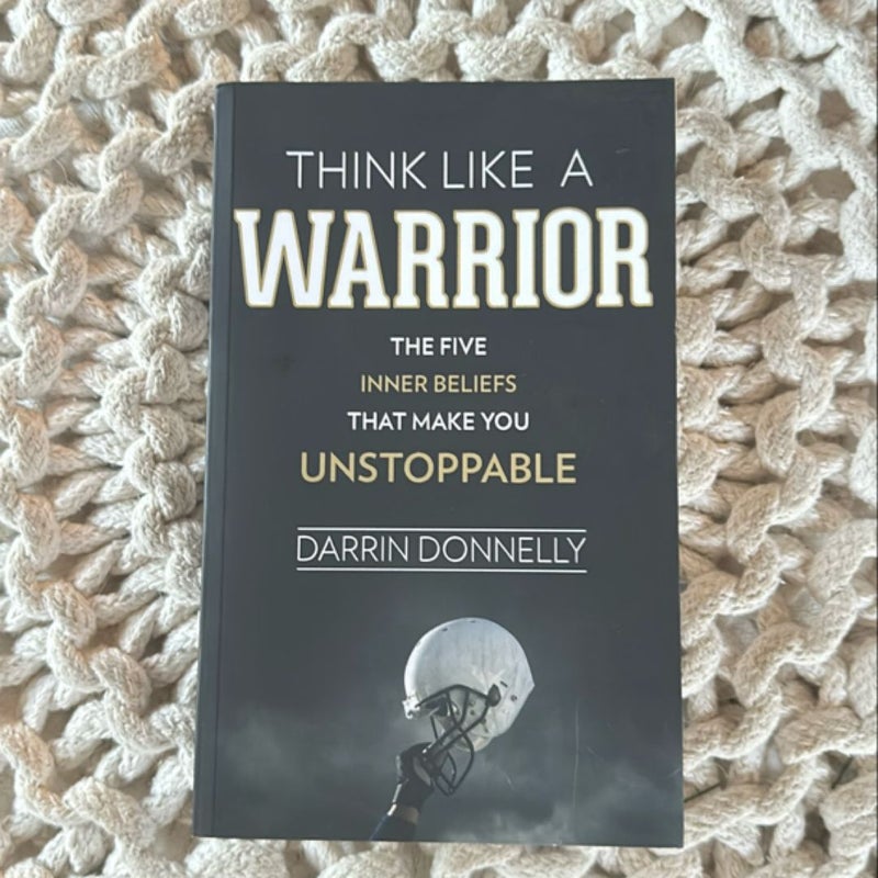 Think Like a Warrior