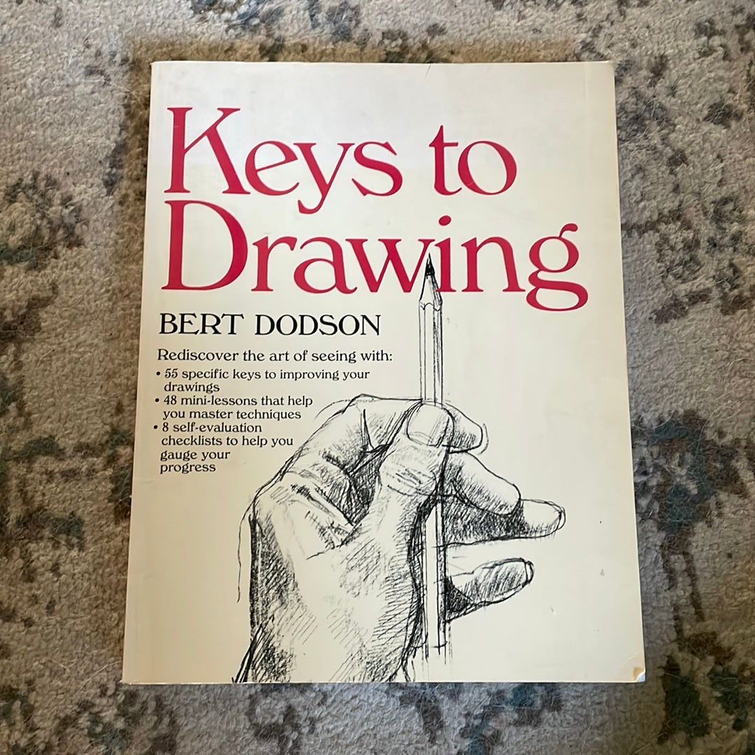 Keys to Drawing by Bert Dodson, Paperback