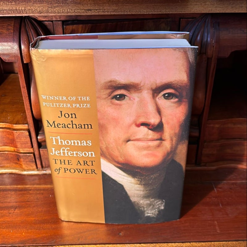 Thomas Jefferson: the Art of Power