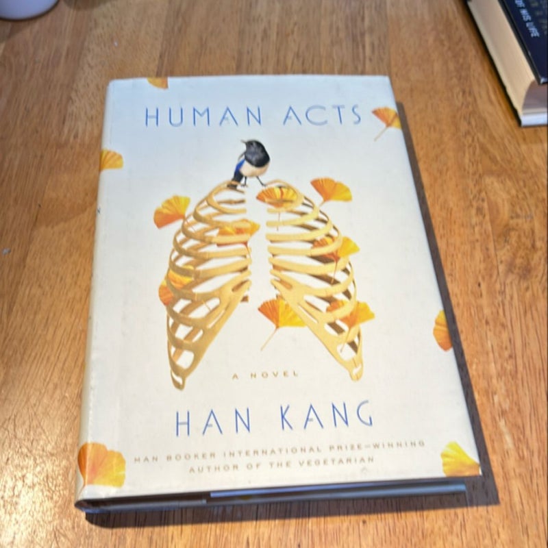 1st US ed./1st * Human Acts