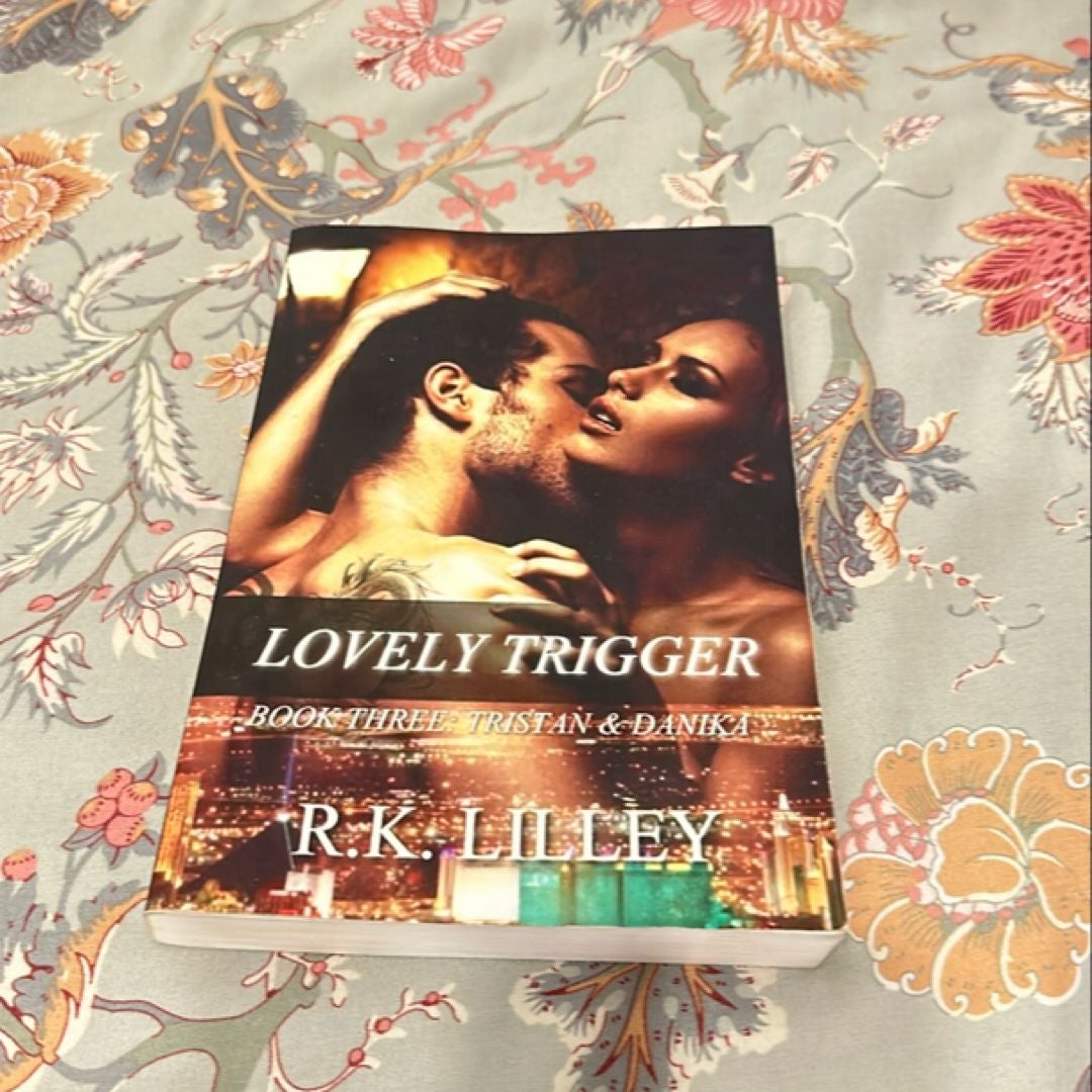 Lovely Trigger