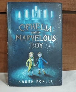 Ophelia and the Marvelous Boy