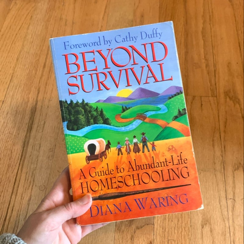 Beyond Survival