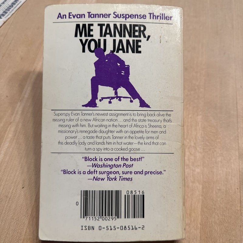 Me Tanner, You Jane