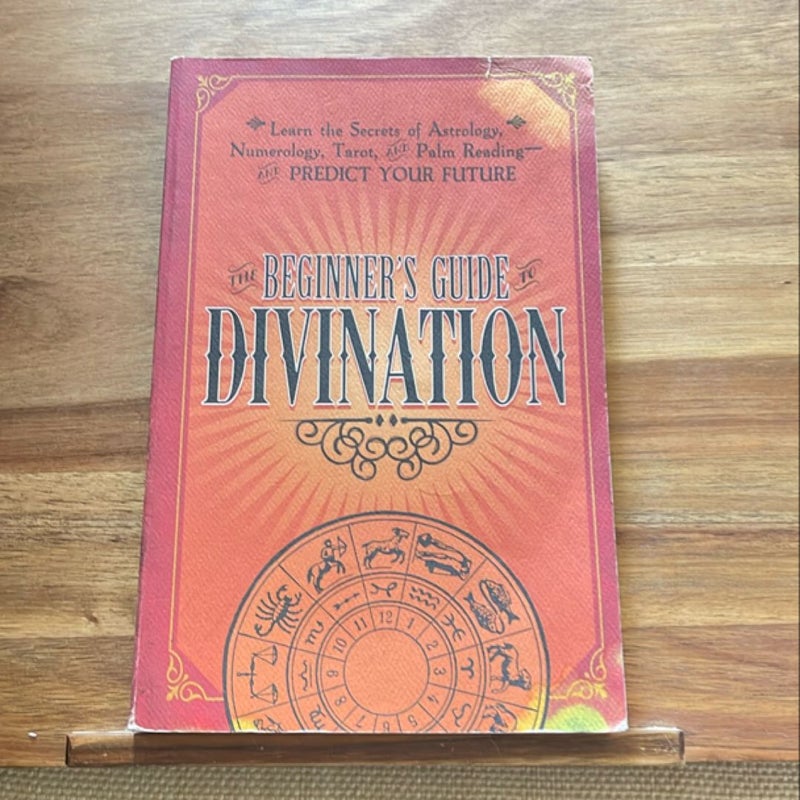 The Beginner's Guide to Divination