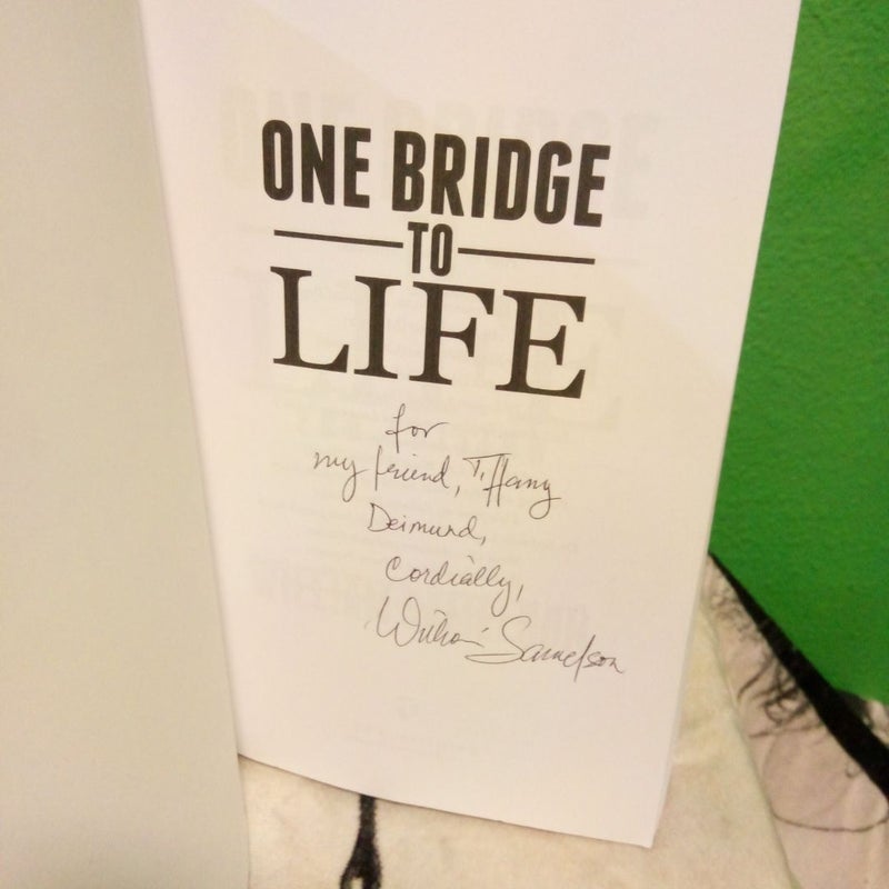 One Bridge To Life - Signed