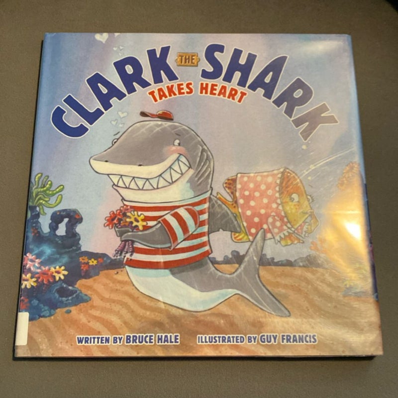 Clark the Shark Takes Heart