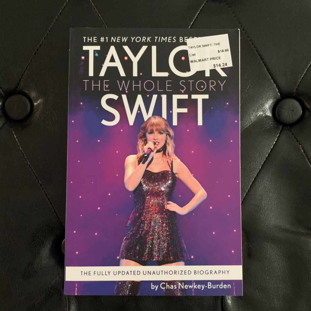 Taylor Swift: the Whole Story