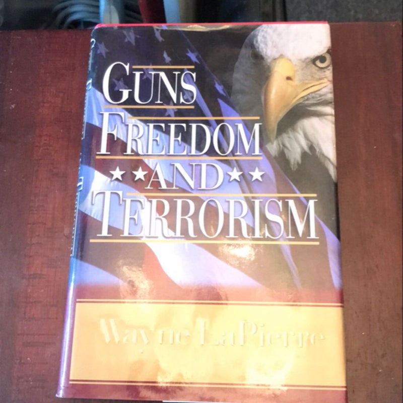 Guns, Freedom, and Terrorism