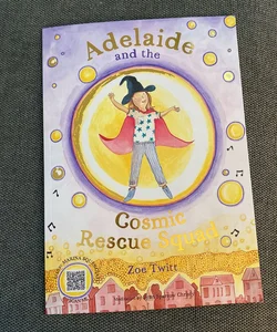 Adelaide and the Cosmic Rescue Squad