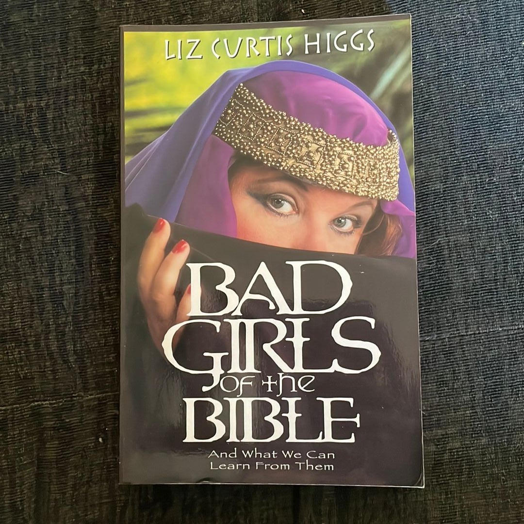 Bad Girls of the Bible