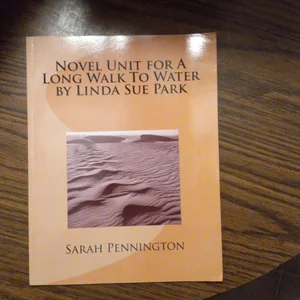 Novel Unit for a Long Walk to Water by Linda Sue Park