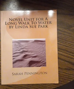 Novel Unit for a Long Walk to Water by Linda Sue Park