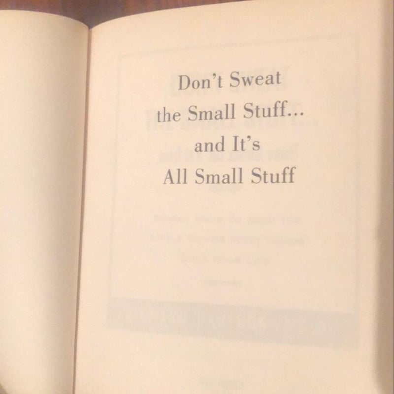 Don't Sweat the Small Stuff... and It's All Small Stuff