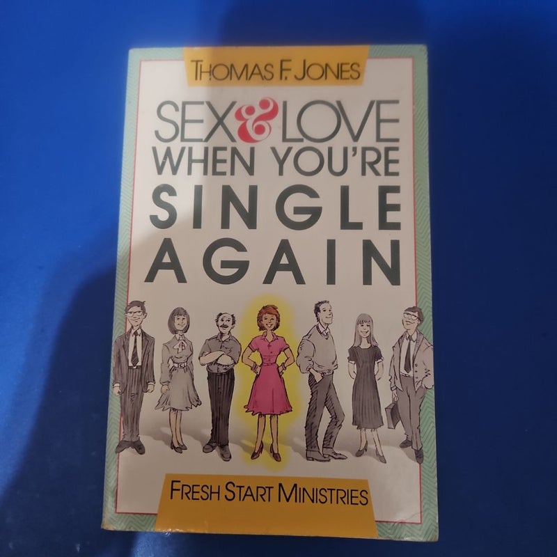 Sex and Love When You're Single Again