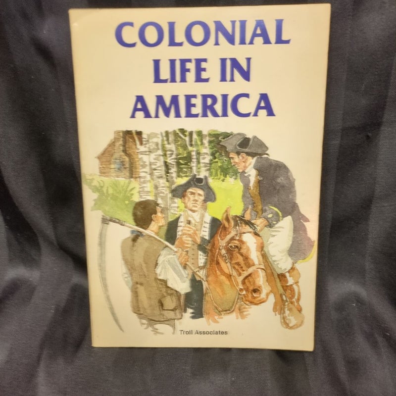 Colonial Life in America