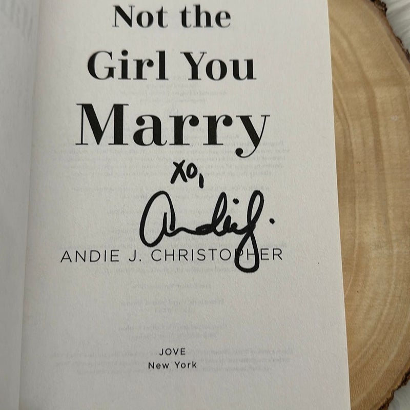 *SIGNED* Not the Girl You Marry