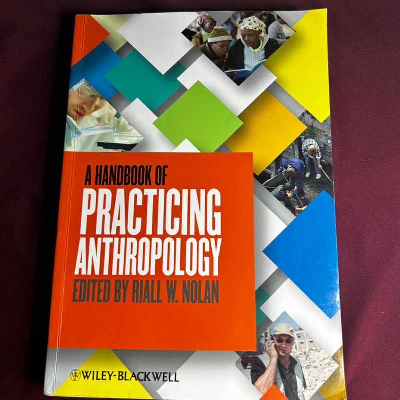 A Handbook of Practicing Anthropology