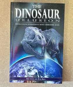 The Dinosaur Delusion 