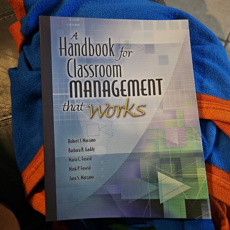 A Handbook for Classroom Management That Works