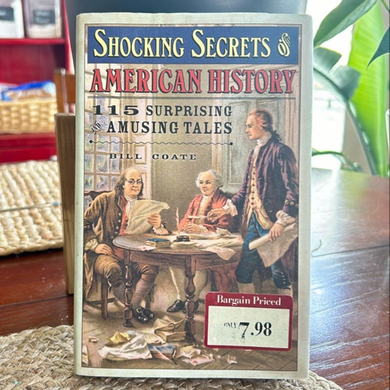 Shocking Secrets of American History