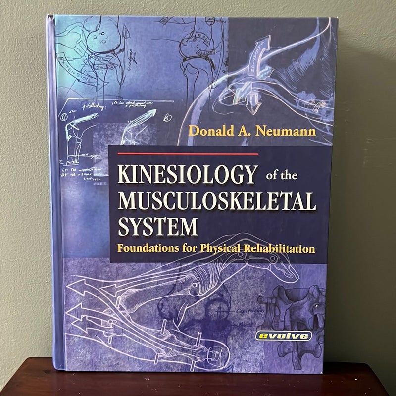 Kinesiology of the Musculoskeletal System by Donald A. Neumann, Hardcover | Pangobooks