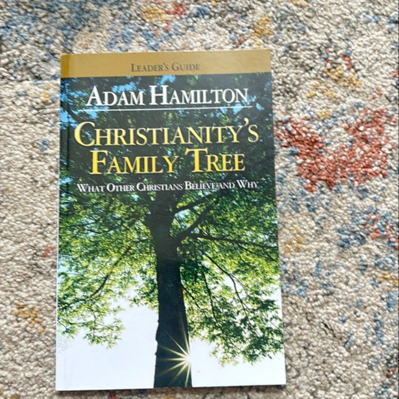 Christianity's Family Tree Leader's Guide