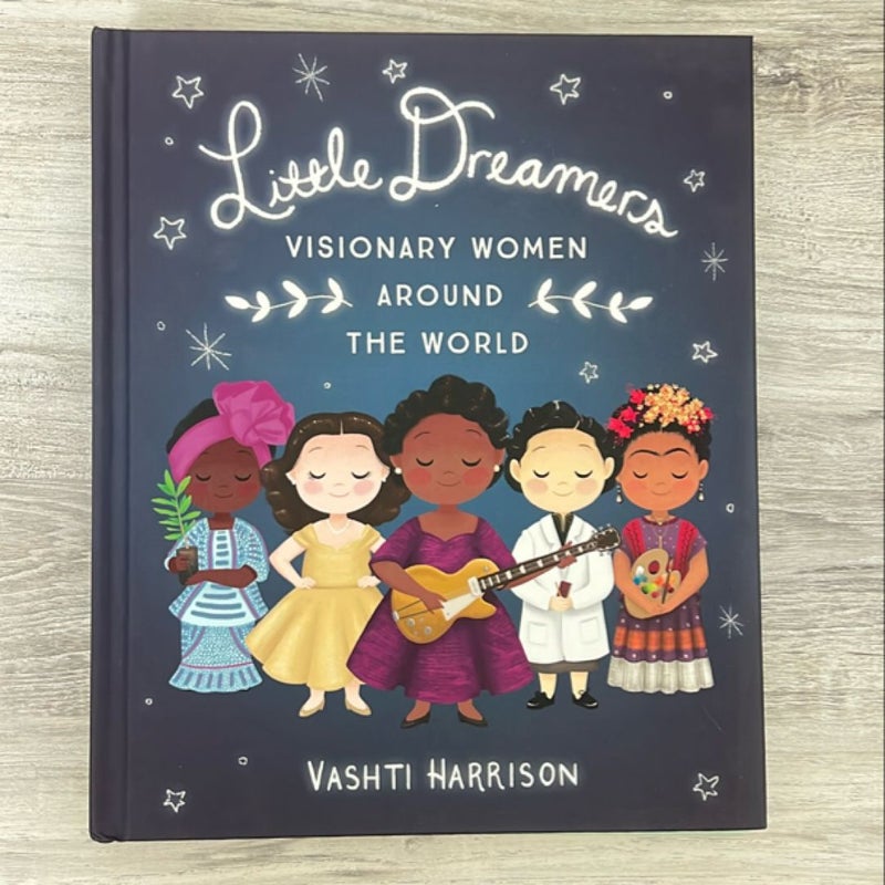 Little Dreamers: Visionary Women Around the World