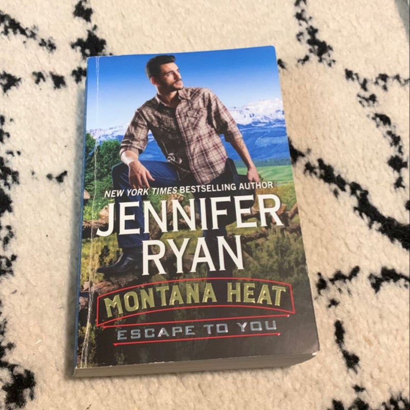 Montana Heat: Escape to You