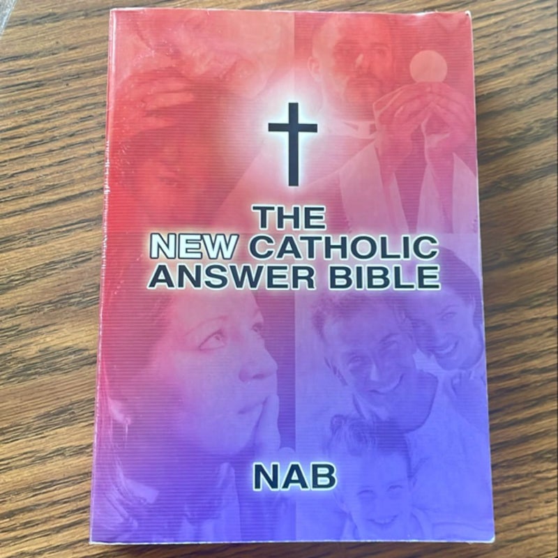 The New Catholic Answer Bible-NAB