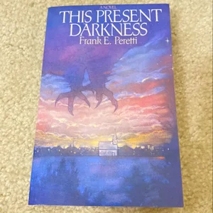 This Present Darkness