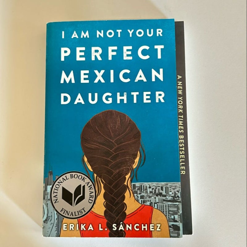 I Am Not Your Perfect Mexican Daughter