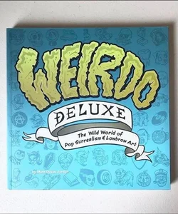 Weirdo Deluxe