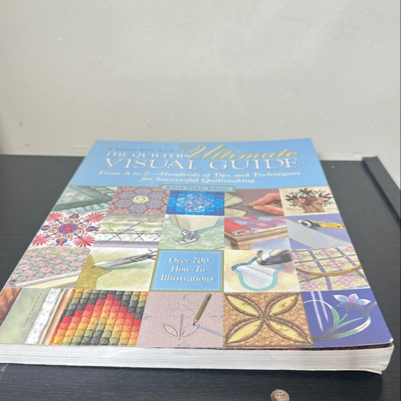 The Quilters Ultimate Visual Guide