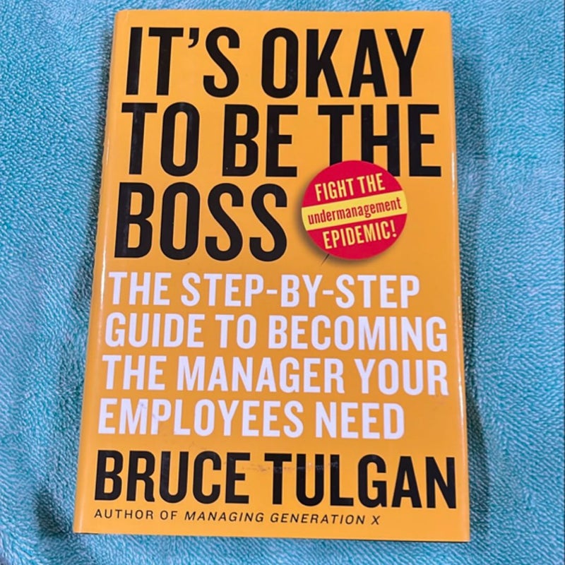 It's Okay to Be the Boss