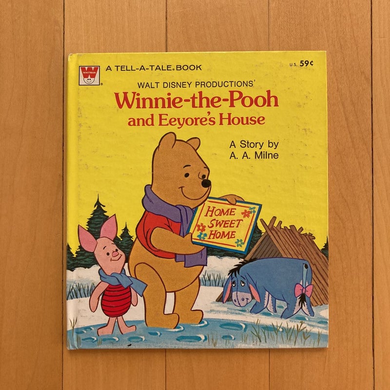 Winnie-the-Pooh and Eeyore’s House