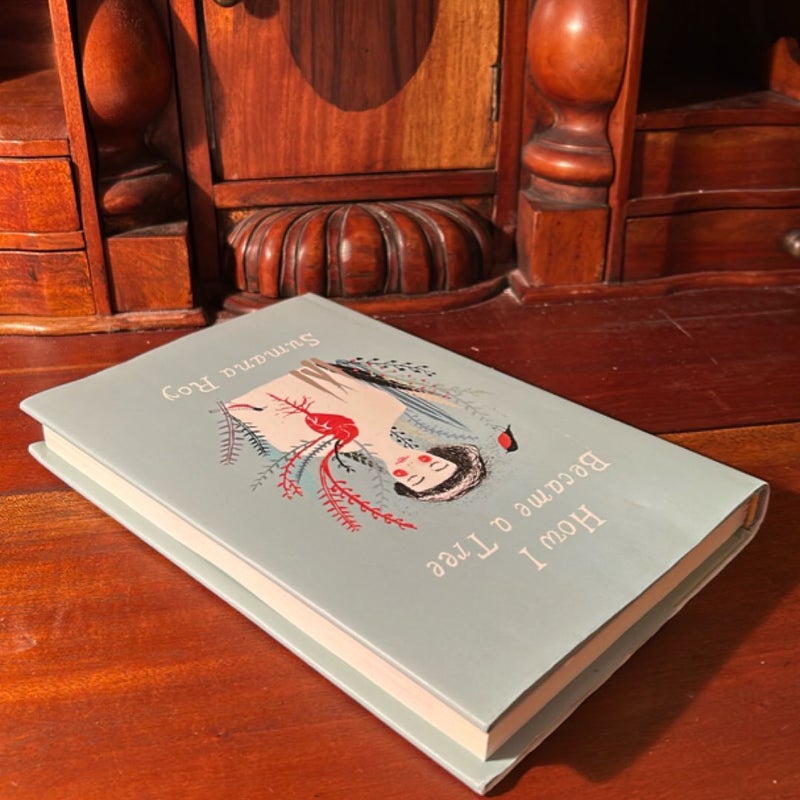 How I Became a Tree (2017 1st Printing)