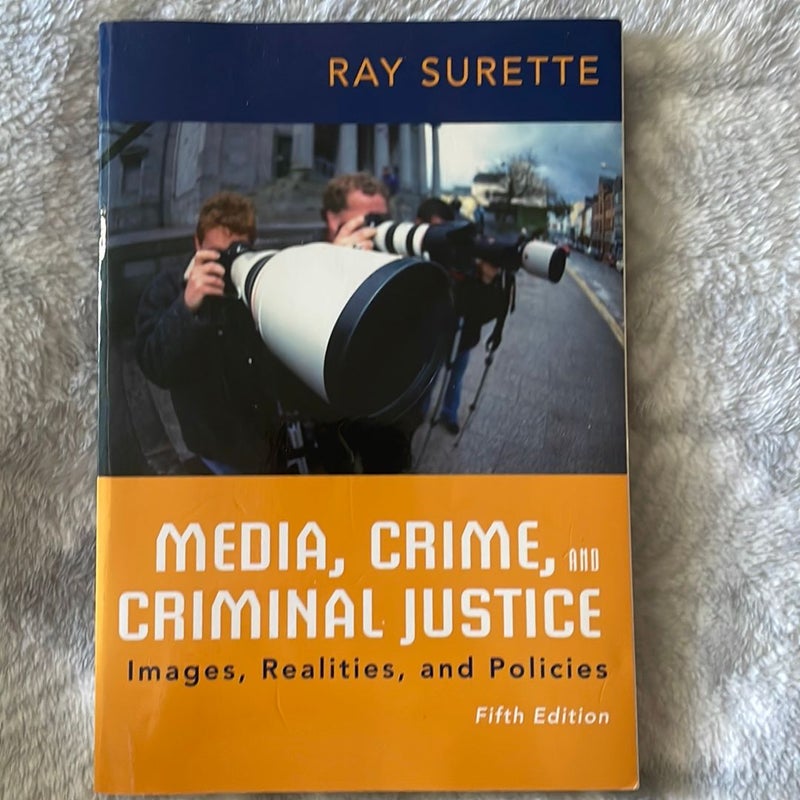 Media, Crime, and Criminal Justice