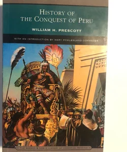 History of the Conquest of Peru