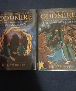 The Oddmire, Book 1: Changeling; The Oddmire, Book 2: The Unready Queen