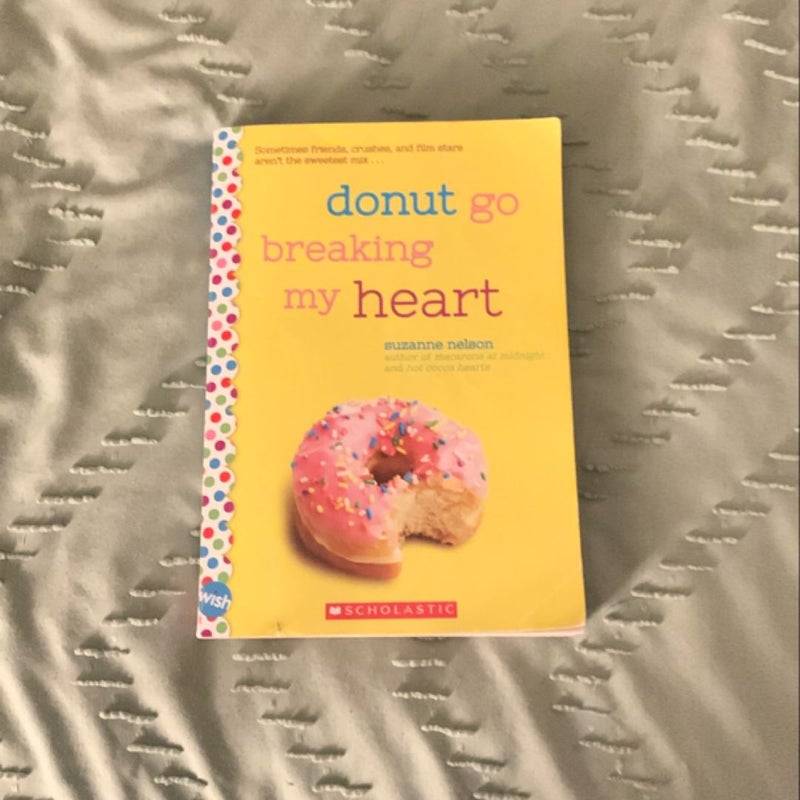 Donut Go Breaking My Heart