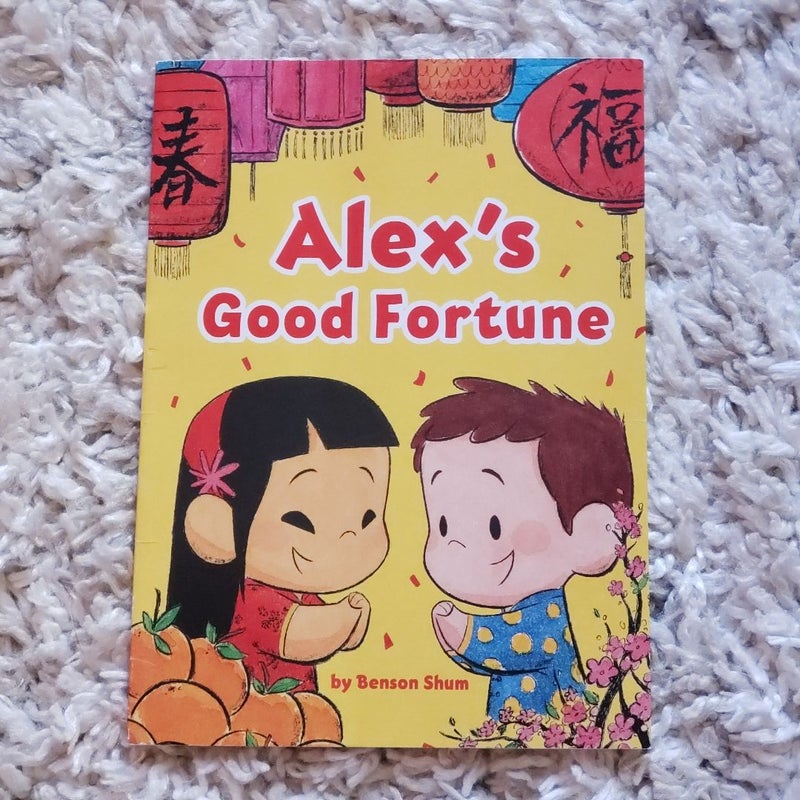 Alex's Good Fortune