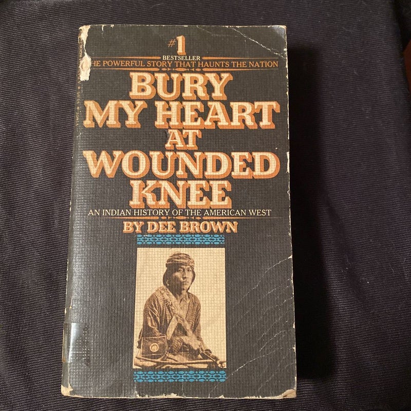 Bury My Heart at Wounded Knee